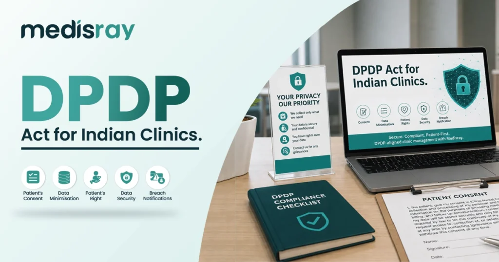 DPDP Act for clinics in India with patient data privacy, consent management, and healthcare data security illustration