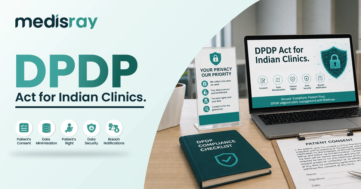DPDP Act for Clinics: The Simple English Guide for Indian Doctors
