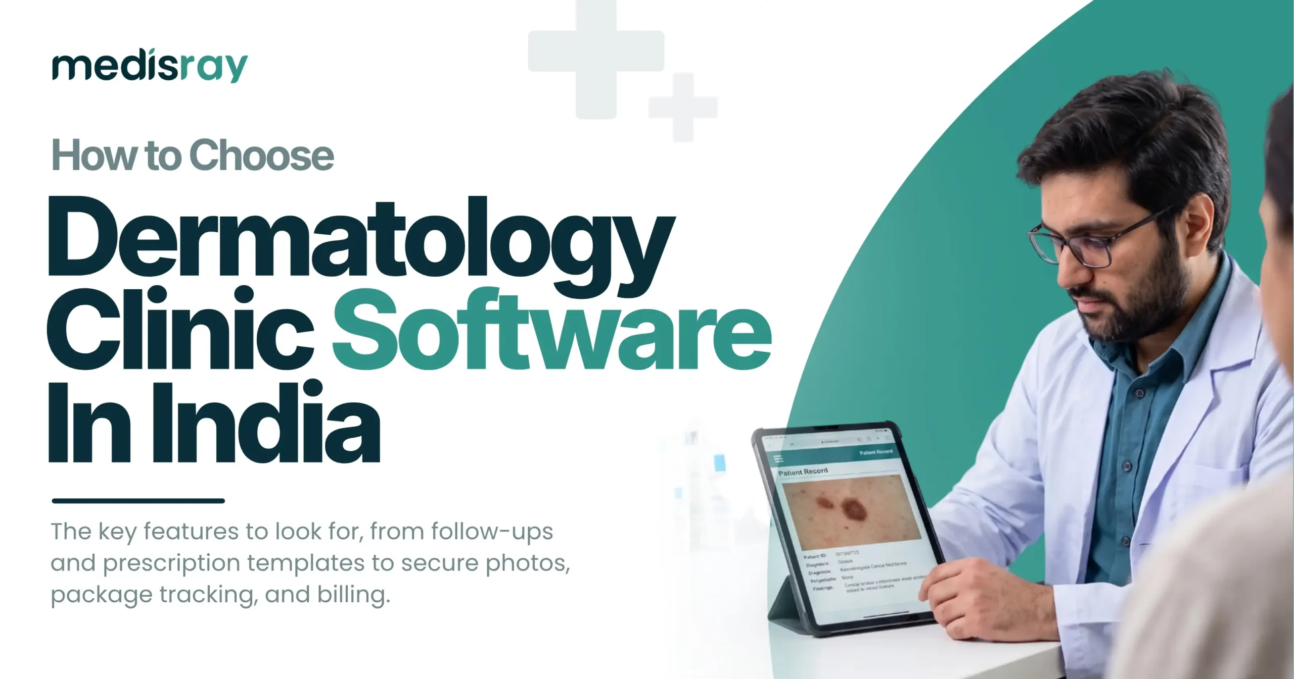 How to Choose Dermatology Clinic Software in India: The Features That Matter 