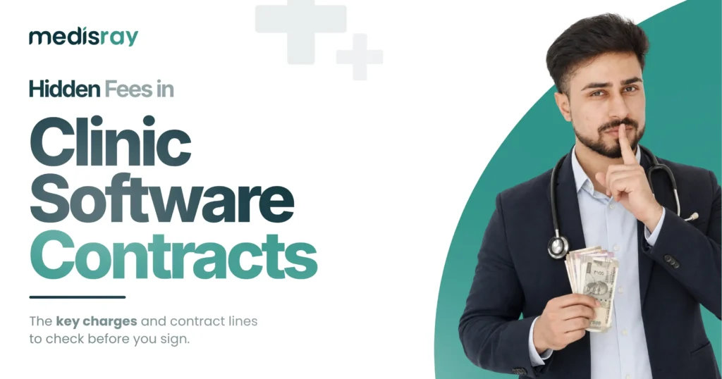 Hidden fees in clinic software contracts - the key charges and contract lines to check before you sign