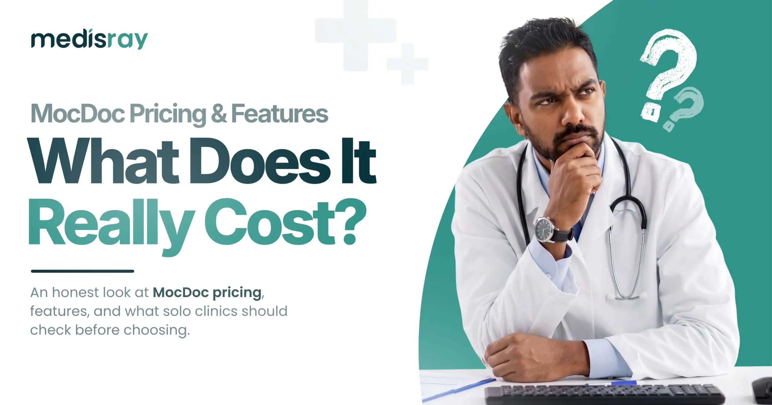 MocDoc Pricing and Features: An Honest Look for Solo Clinics 