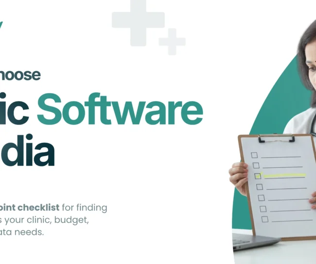 How to choose clinic software in India - doctor reviewing a checklist of features to evaluate before buying